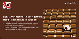 IISER 2024 Round 1 Seat Allotment Result Reschedule to June 18; Check Updates Here